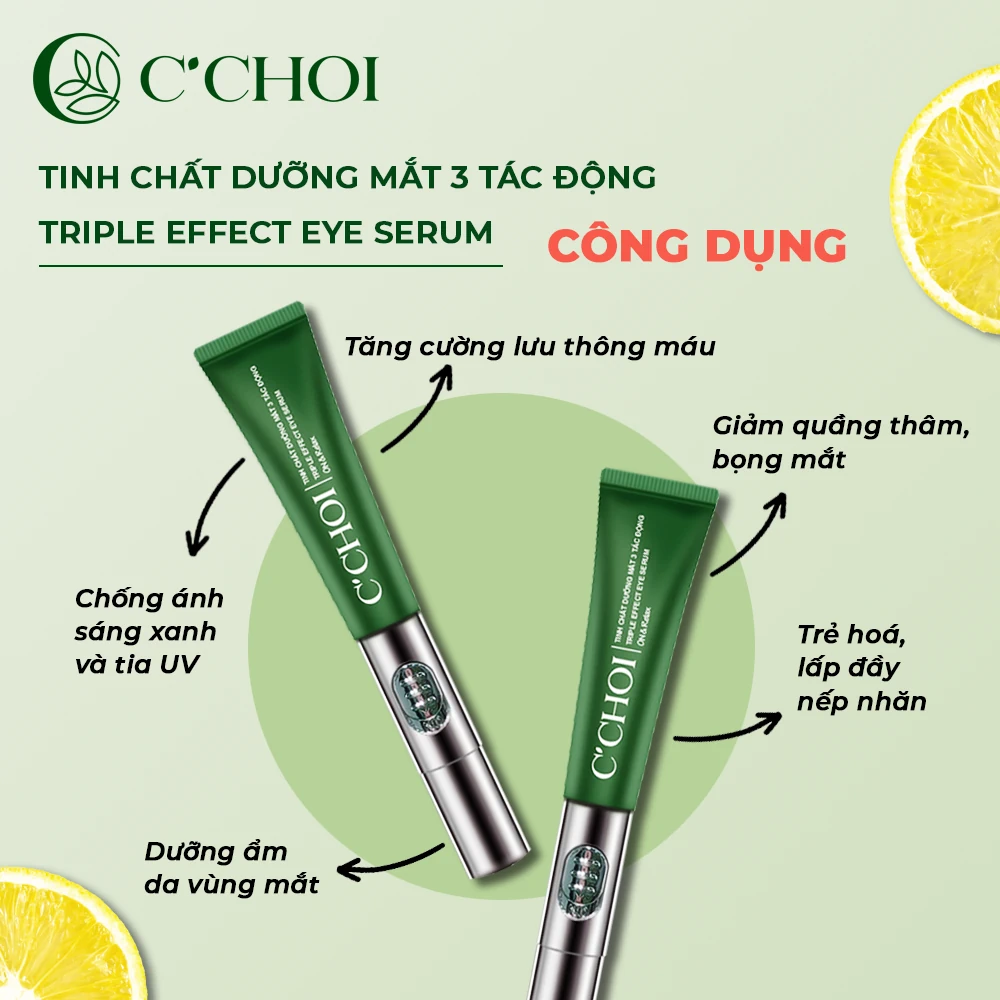 Công Dụng Tinh Chất Dưỡng Mắt 3 Tác động C’choi - Triple Effect Eye Serum - 9mart.vn