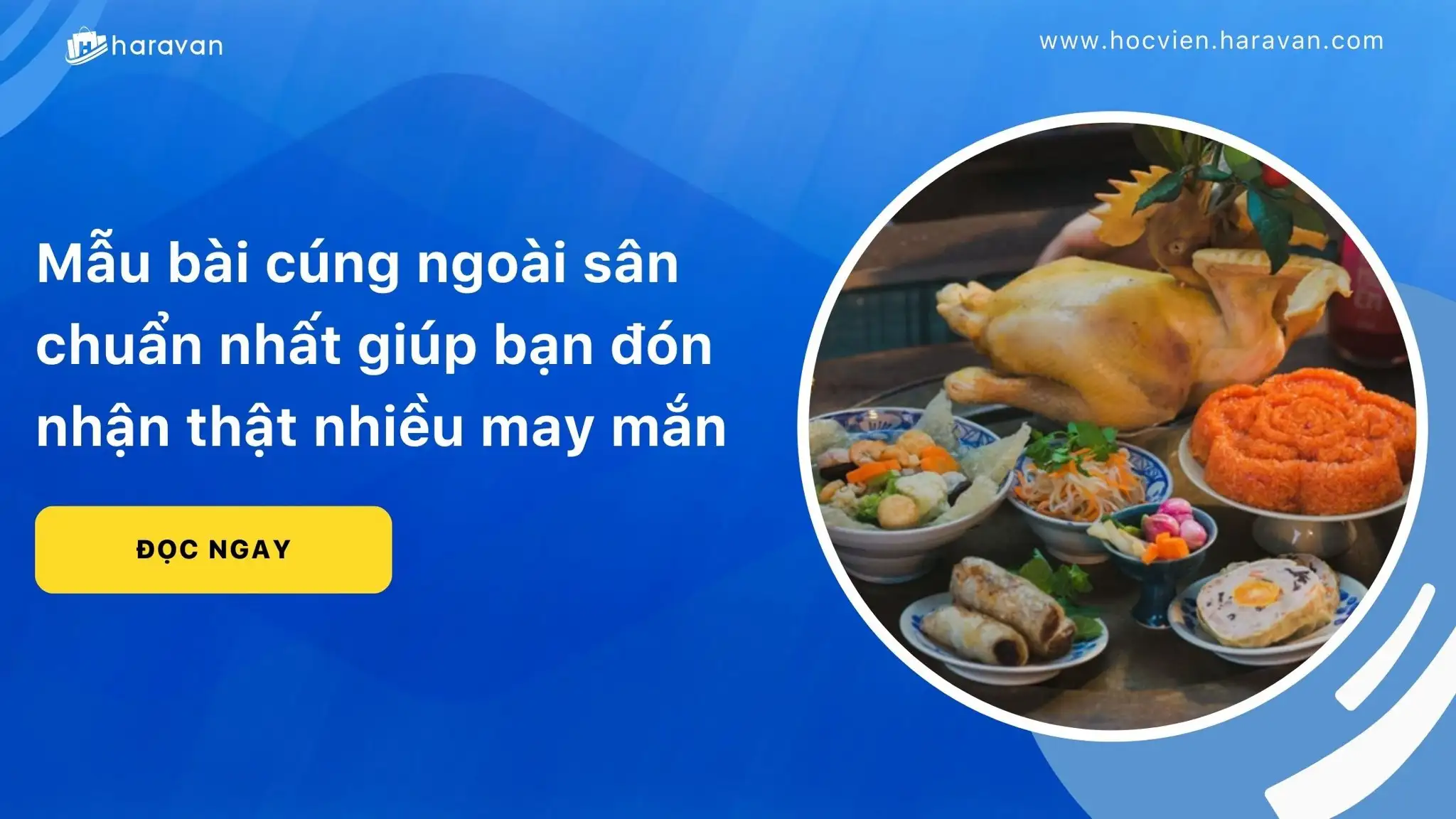 Mẫu bài cúng ngoài sân chuẩn nhất giúp bạn đón nhận thật nhiều may mắn