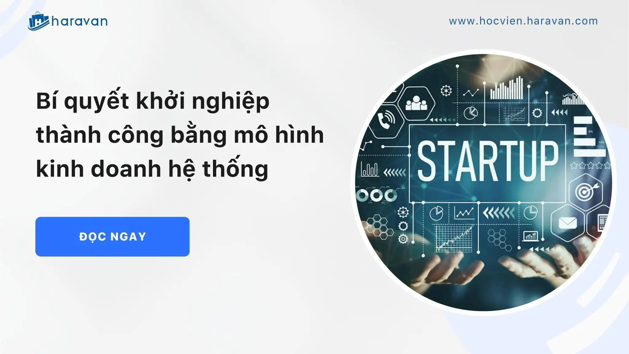 Bí quyết khởi nghiệp thành công bằng mô hình kinh doanh hệ thống