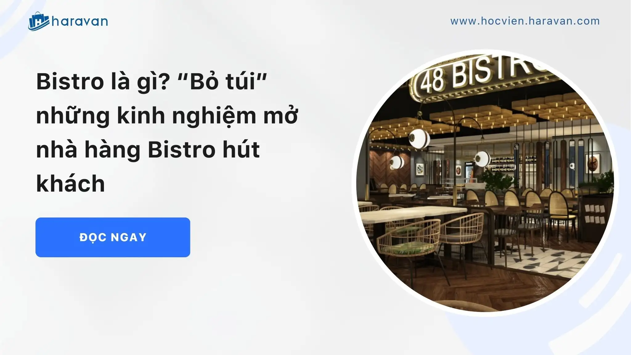 Bistro là gì? “Bỏ túi” những kinh nghiệm mở nhà hàng Bistro hút khách