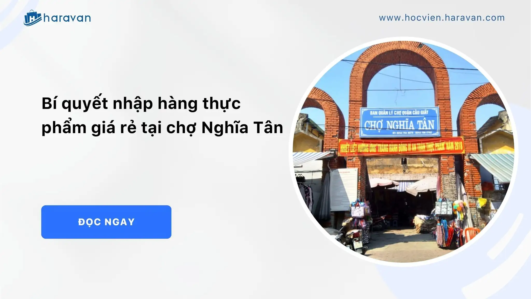 Bí quyết nhập hàng thực phẩm giá rẻ tại chợ Nghĩa Tân