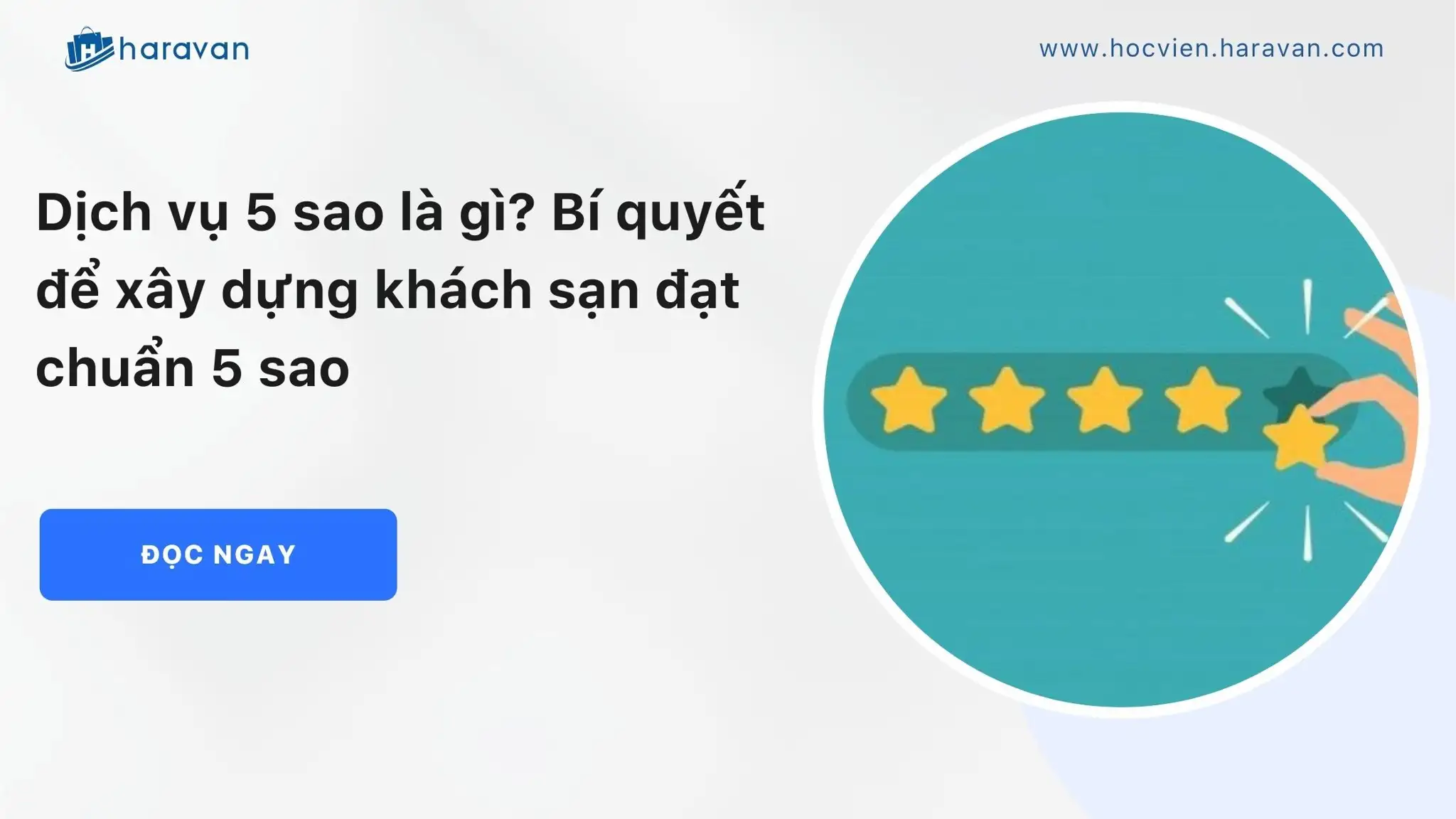 Dịch vụ 5 sao là gì? Bí quyết để xây dựng khách sạn đạt chuẩn 5 sao