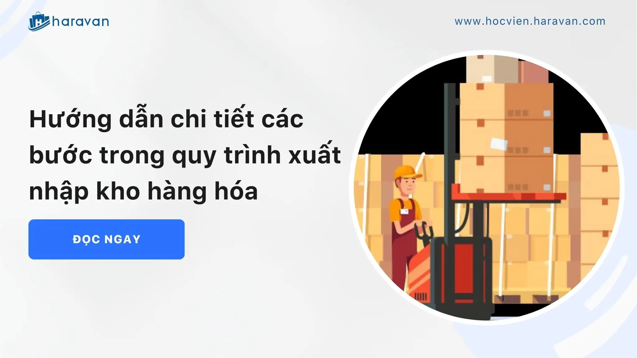 Quy trình nhập kho là gì? Hướng dẫn quản lý quy trình nhập kho chi tiết