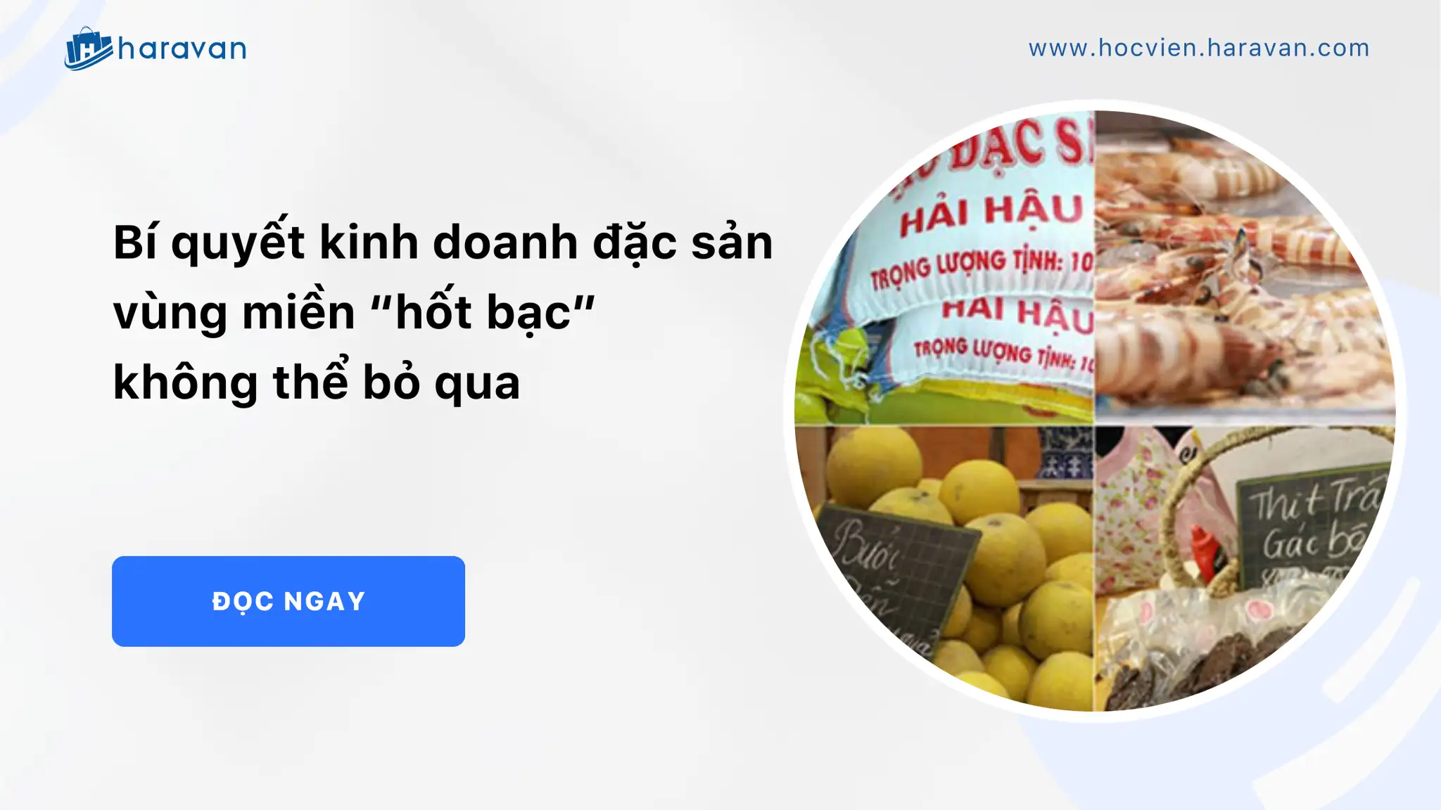 Bí quyết kinh doanh đặc sản vùng miền “hốt bạc” không thể bỏ qua