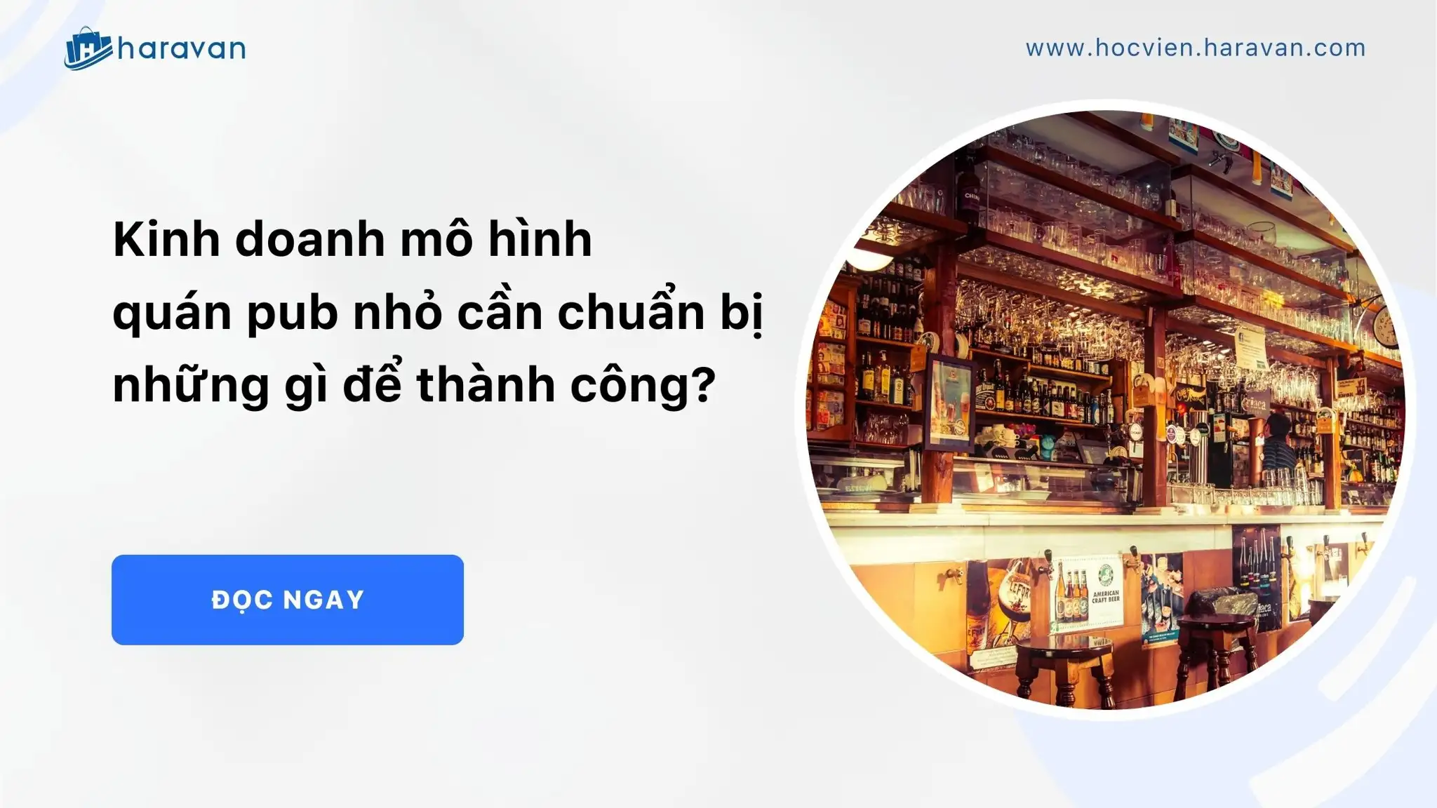 Kinh doanh mô hình quán pub nhỏ cần chuẩn bị những gì để thành công?