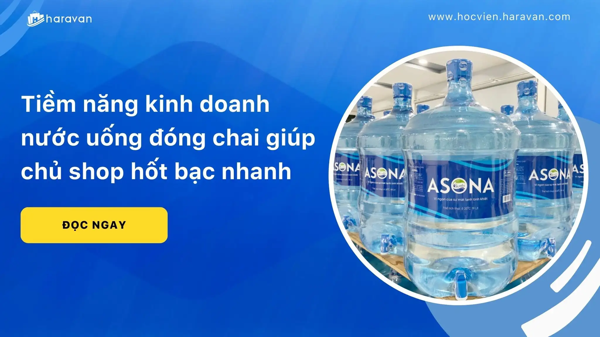 Tiềm năng kinh doanh nước uống đóng chai giúp chủ shop hốt bạc nhanh