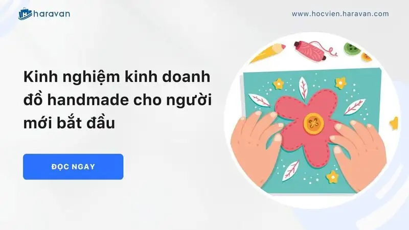 Top 8 ý tưởng kinh doanh đồ handmade bạn cần biết