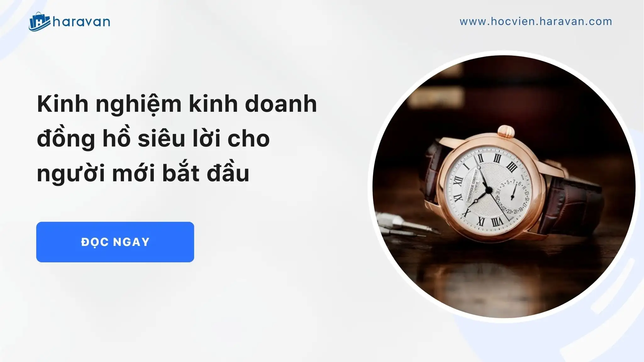 Kinh nghiệm kinh doanh đồng hồ siêu lời cho người mới bắt đầu