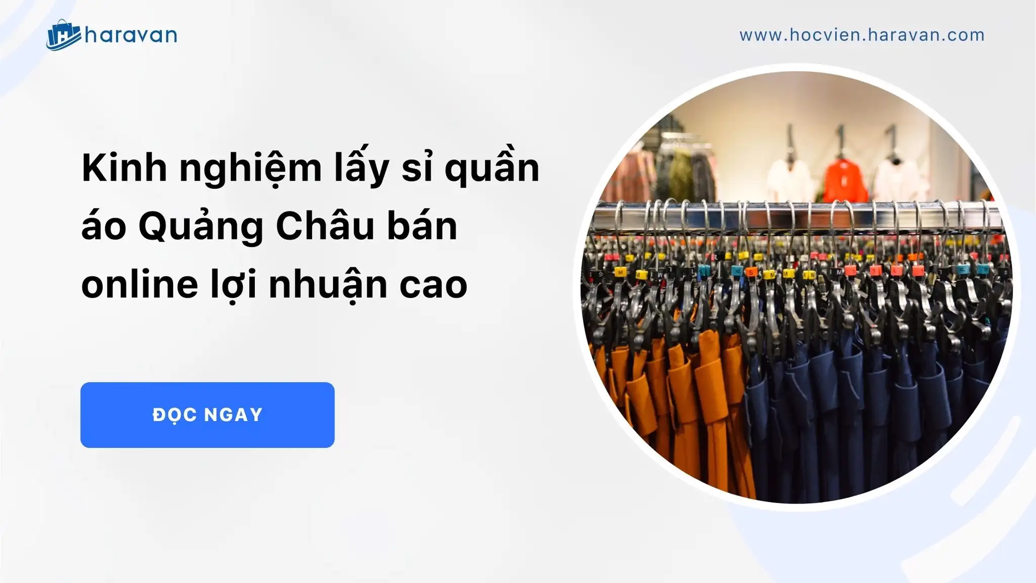 Kinh nghiệm lấy sỉ quần áo Quảng Châu bán online lợi nhuận cao