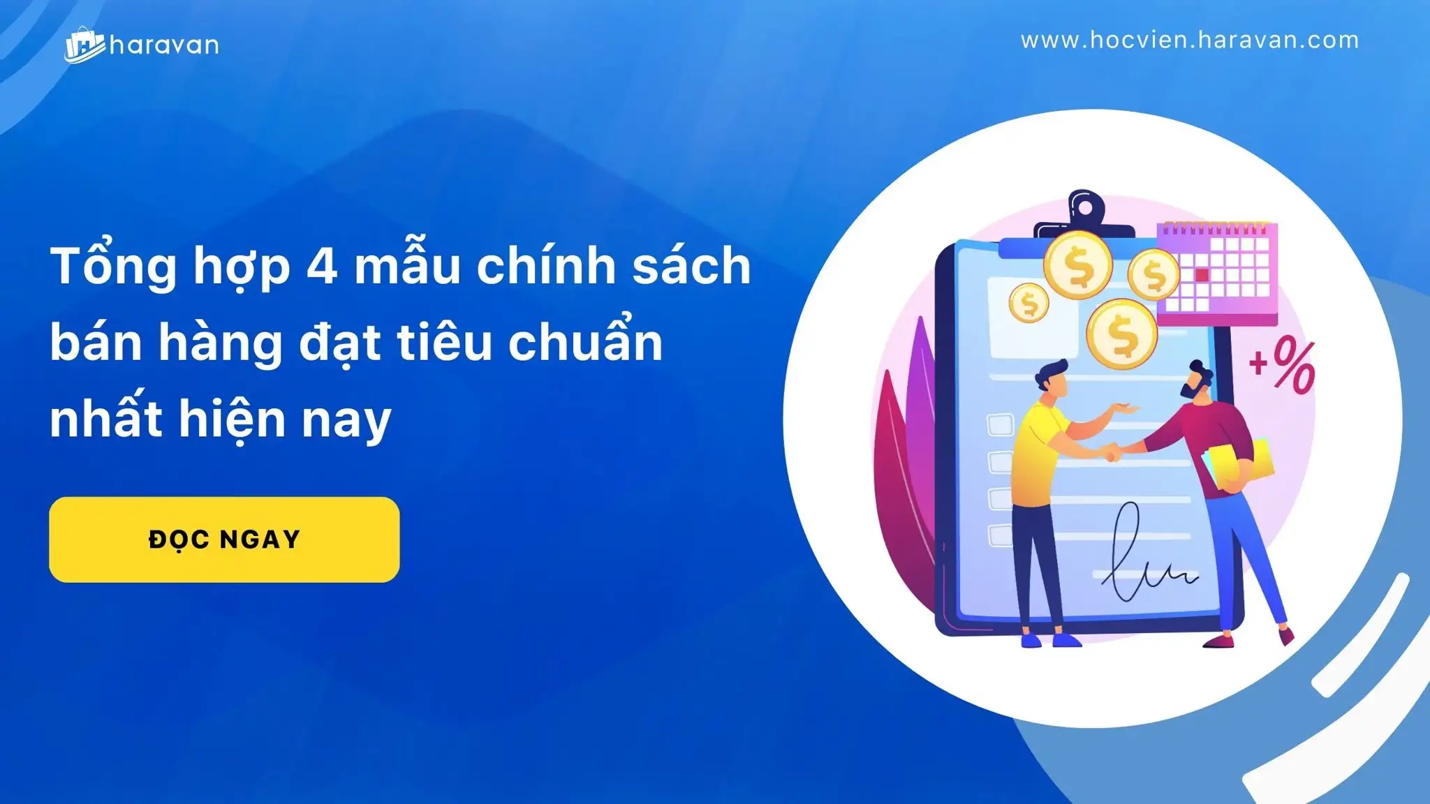 Tổng hợp 4 mẫu chính sách bán hàng đạt tiêu chuẩn nhất hiện nay