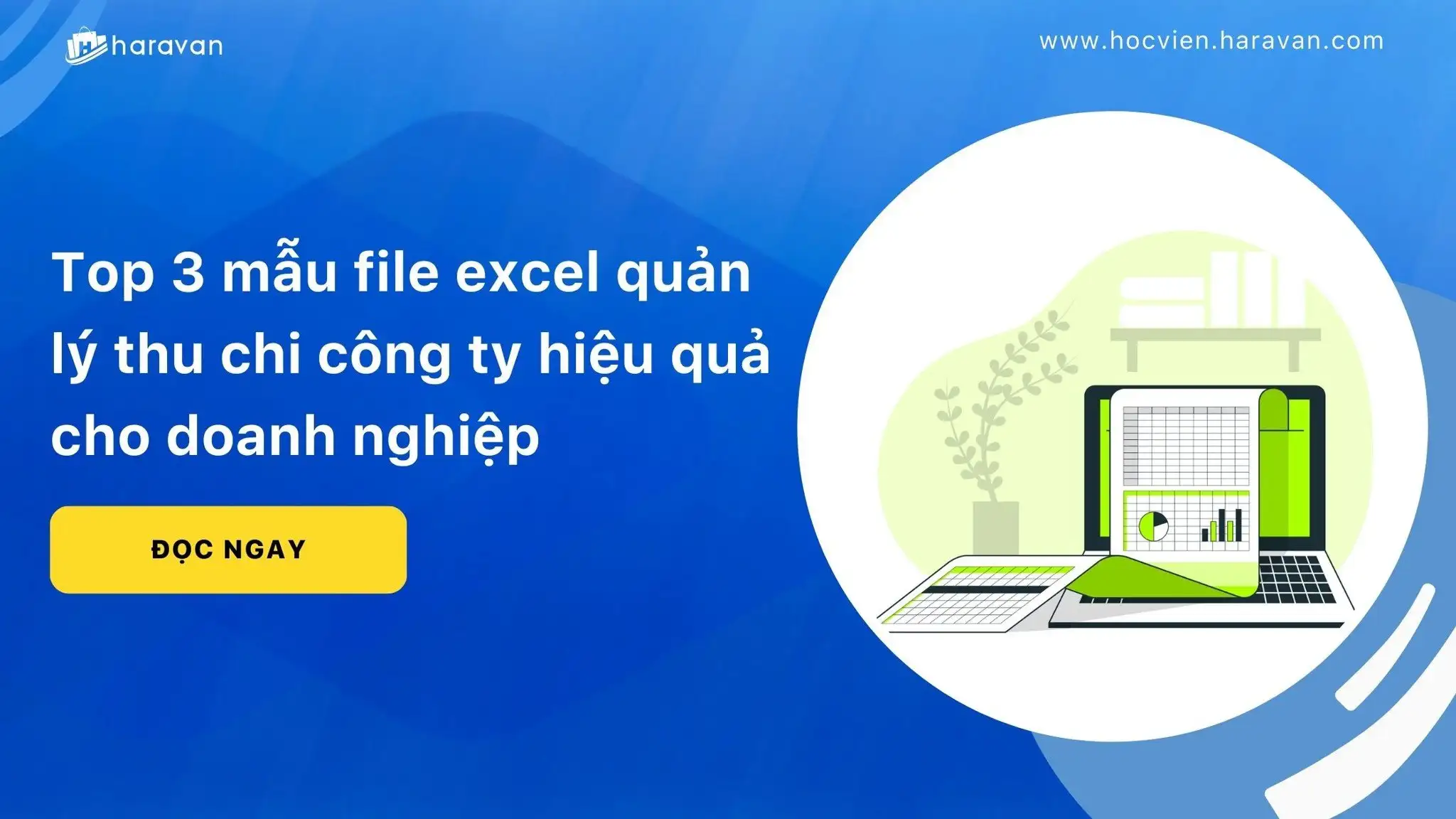 Top 6 mẫu bảng thu chi doanh nghiệp trên Excel