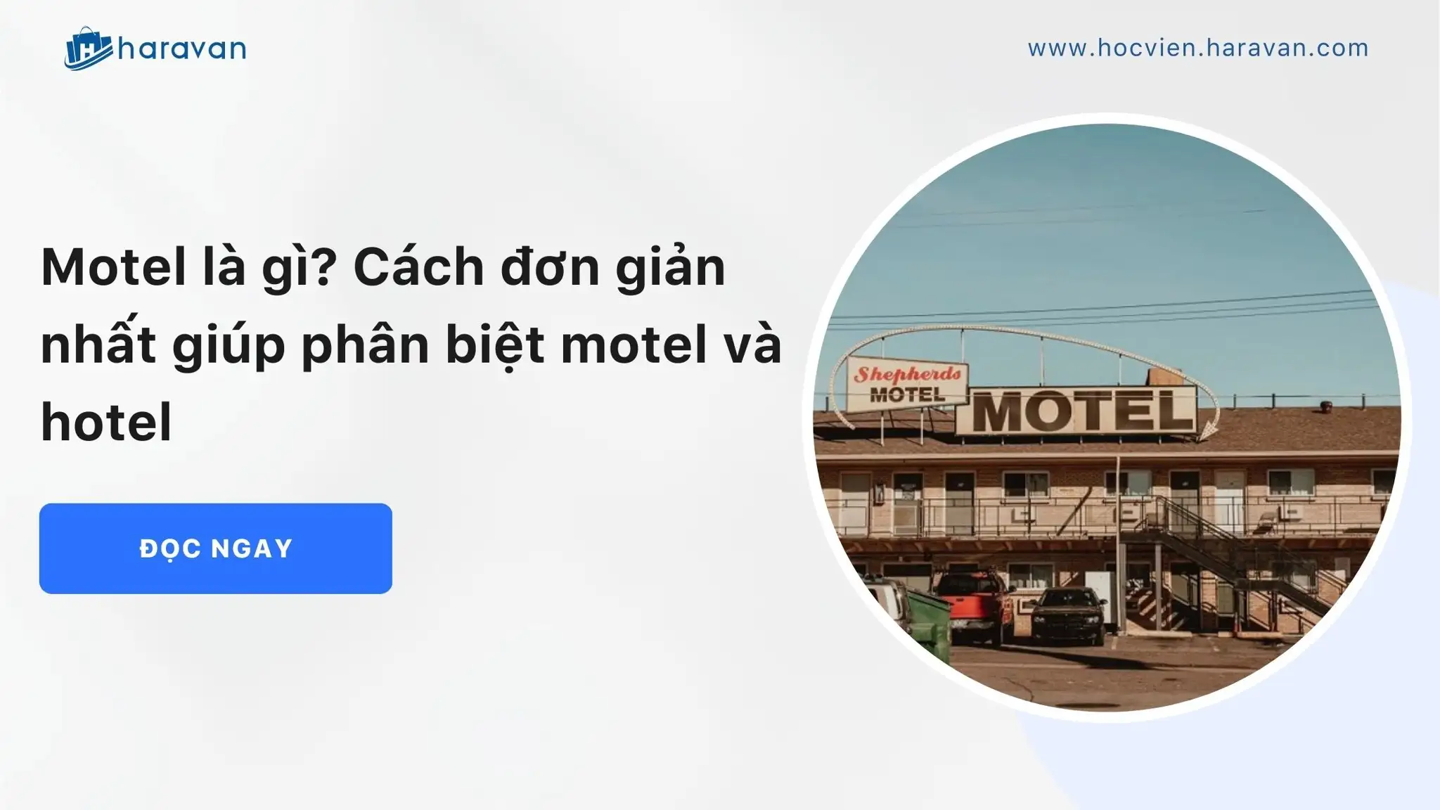 Motel là gì? Cách đơn giản nhất giúp phân biệt motel và hotel