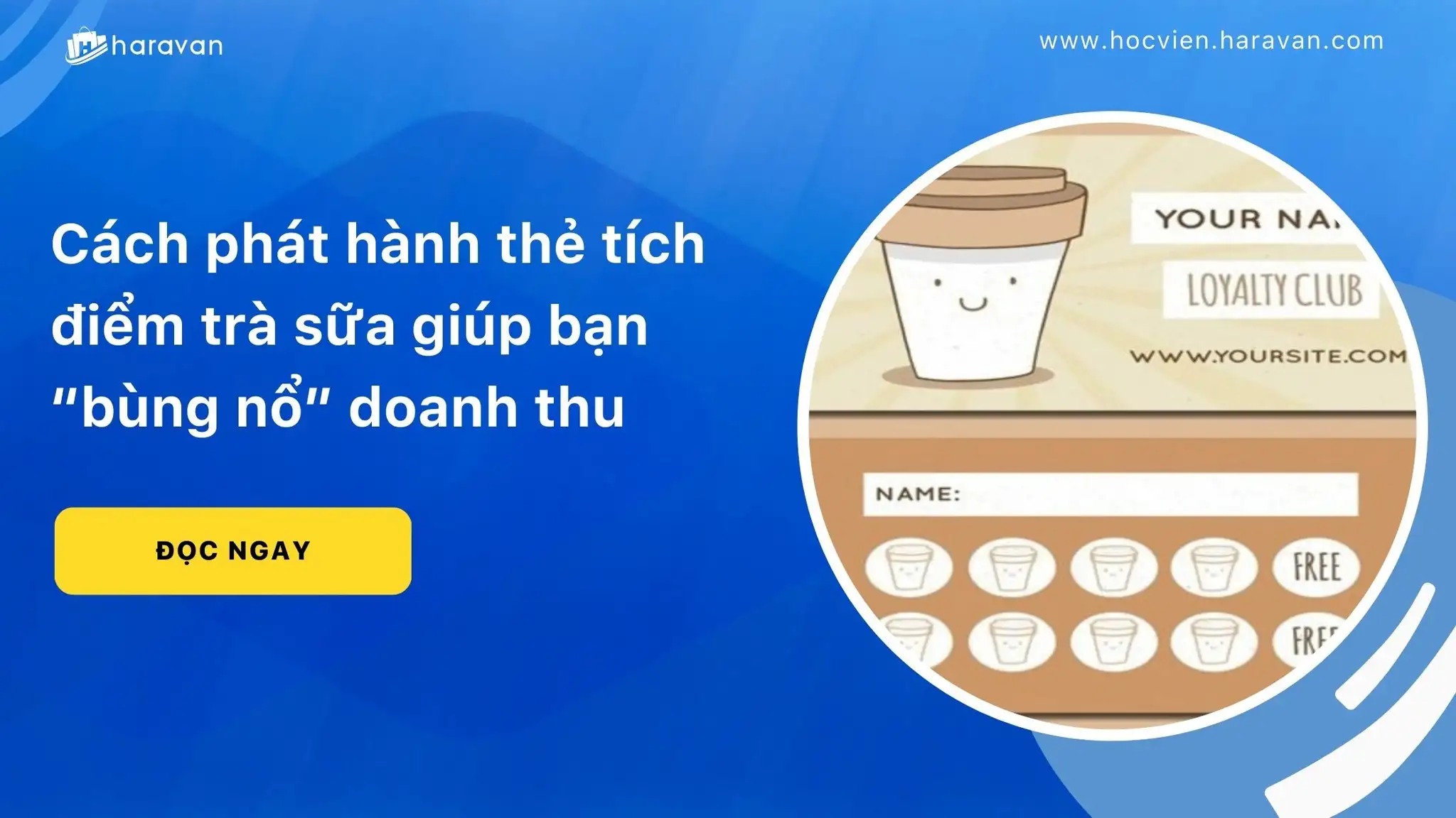 Cách phát hành thẻ tích điểm trà sữa giúp bạn “bùng nổ” doanh thu