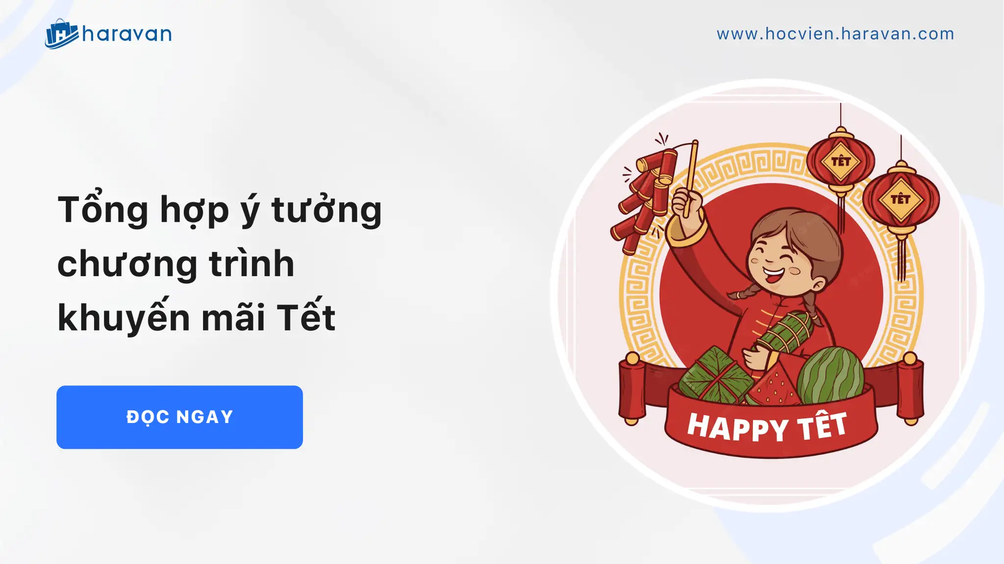 Tổng hợp 5 ý tưởng chương trình khuyến mãi Tết 2024 hiệu quả