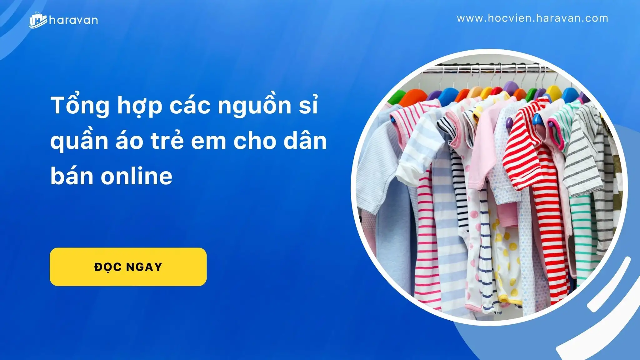 Tổng hợp các nguồn sỉ quần áo trẻ em cho dân bán online