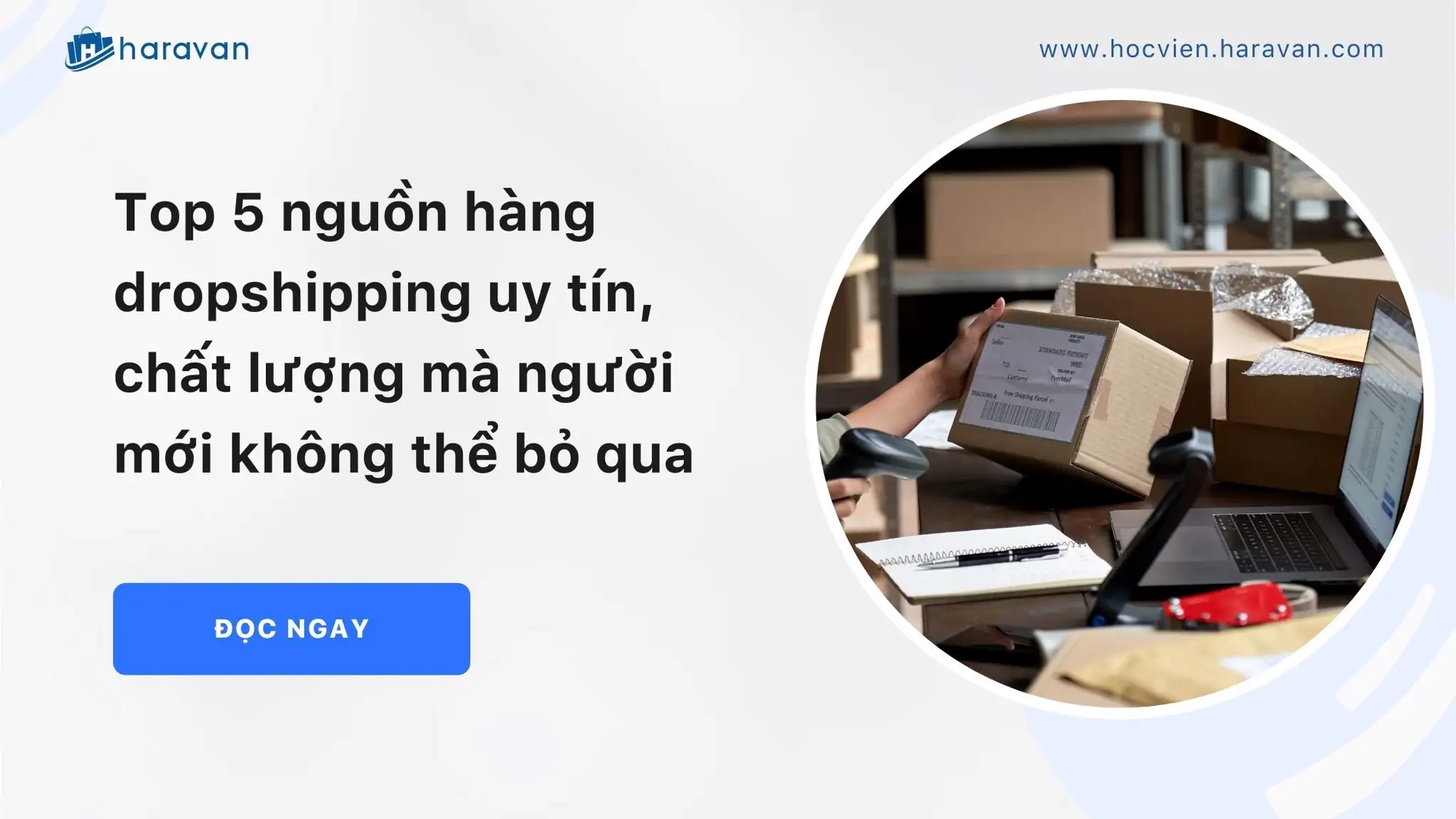 Top 5 nguồn hàng dropshipping uy tín, chất lượng không thể bỏ qua