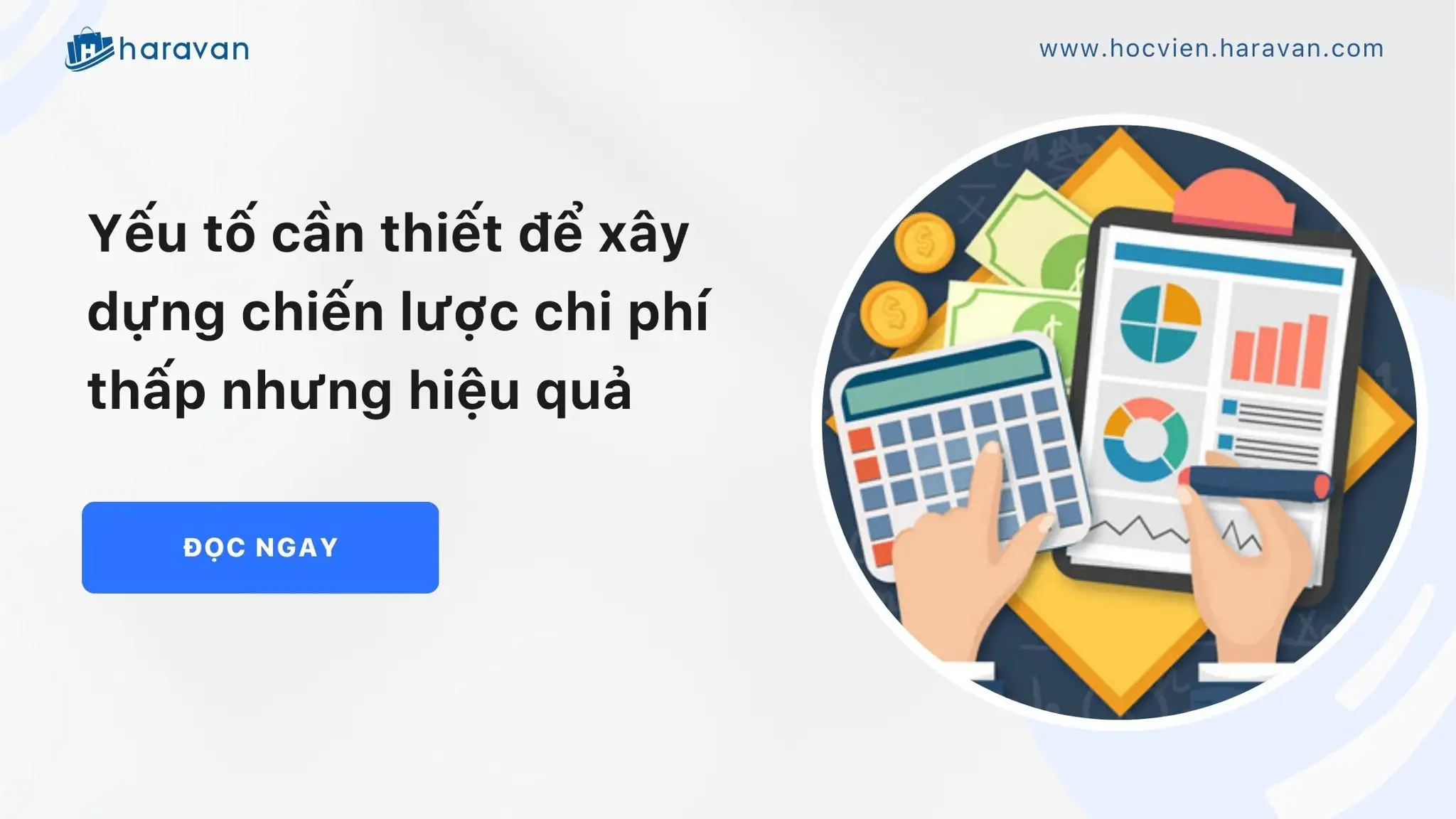 Yếu tố cần thiết để xây dựng chiến lược chi phí thấp nhưng hiệu quả
